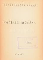 Kosztolányi Dezső: Napjaim múlása. Sajtó alá rendezte: Illyés Gyula. Kosztolányi Dezső Hátrahagyott Művei X. köt. Bp., [1947], Nyugat, 257+3 p. Kopott félvászon-kötésben.