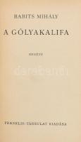 Babits Mihály: A gólyakalifa. Regény. Bp.,én., Franklin, 200 p. Kiadói félvászon-kötésben, kissé sér...