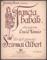 Francia babák. Zenéjét szerezte: Szirmai Albert. Szövegét írta: Emőd Tamás. Ilosvay Rózsa műsora. Bp.-Lipcse, 1918, Rózsavölgyi és Társa. Kotta. 5p. Kiadói papírborítóban, borítón PA vagy RA jelzésű illusztrációval, borítón apró felületi sérüléssel, apró foltokkal, szélén apró lyukakkal.