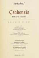 Ando György szerk.: Csabaensis - Békéscsaba 300. Harmadik kiadás. Békéscsaba, 2021, Munkácsy Mihály ...