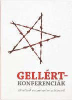 Gellért-konferenciák. Előadások a kommunizmus bűneiről. Bp., 2014, Kommunizmus Bűnei Alapítvány. Kiadói kartonált papírkötés.