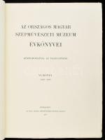 Az Országos Magyar Szépművészeti Múzeum évkönyvei VI. köt. (1929-1930.) Bp., 1931., Országos Magyar ...