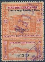 1930 Vízumbélyeg 12 + 5P egyszeri átutazásra 1 arany pengő kezelési költség felülnyomással