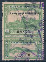 1930 Vízumbélyeg 6 + 5P egyszeri átutazásra 2 arany pengő kezelési költség felülnyomással