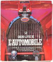 Le grand livre de lAutomobile. Lhistoire de toutes les marques du monde. De Delamare-Deboutteville a la voiture de demain. Paris, 1985, Solar. Gazdag képanyaggal illusztrálva. Francia nyelven. Kiadói egészvászon-kötés, minimálisan sérült kiadói papír védőborítóban.