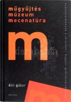 Ébli Gábor: Műgyűjtés, múzeum, mecenatúra. Esettanulmányok a jelenkori magyar gyűjtéstörténetéből. Bp.,2008,Corvina. Kiadói kartonált papírkötés