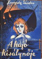 Hunyady Sándor: A hajó királynője. Bp., [1944], Athenaeum. 123 p. Első kiadás. Átkötött félvászon-kötés, bekötött elülső illusztrált papírborítóval.