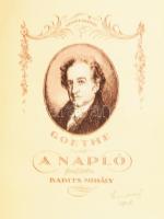 Goethe, [Johann Wolfgang]: A napló. Fordította és a bevezetést írta: Babits Mihály. Az illusztrációk...