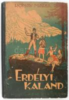 Rónay Mária: Erdélyi kaland. Országjáró VI. b. Györgyfi György rajzaival. Bp., (1941), Hungária. Kia...