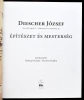 Hidvégi Violetta, Marótzy Katalin: Diescher József. Építészet és mesterség. Bp., 2016, Budapest Fővá...