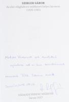 Szibler Gábor: A első világháború emlékezeti helyei Sárváron. (1920-1945.) DEDIKÁLT! Sárvár Anno Kön...
