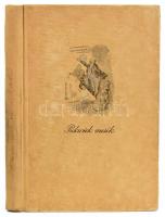 Charles Dickens: Pickwick-mesék. R. Seymour és Phiz rajzolóművészeknek az 1838. évi londoni kiadásáh...