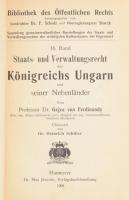 Gejza von Ferdinandy: Staats- und Verwaltungsrecht des Königreichs Ungarn und seiner Nebenländer. Pr...