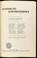 Gyakorlati elektrotechnika. Szerk.: Jesch László. Bp., 1940, Királyi Magyar Egyetemi Nyomda. Kiadói egészvászon-kötés, foltos borítóval, előzéklapon apró sérüléssel, egyébként jó állapotban.