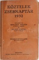 Köztelek Zsebnaptár 1932. Szerk.: Szilassy Zoltán és Buday Barna. 38. évf. Bp.,(1931.), Pátria-ny. Korabeli reklámokkal. Kiadói papírkötésben, kissé foltos, kissé kopott borítóval, hiányzó szennylapokkal, laza fűzéssel, kijáró lapokkal (205-212, 235-246, 385-408.), hiányzó melléklettel.