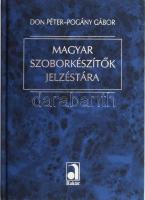 Don Péter - Pogány Gábor: Magyar szoborkészítők jelzéstára. Az egyik szerző, Don Péter által DEDIKÁLT példány! Bp., 2003, Auktor. Kiadói kartonált papírkötésben, jó állapotban.