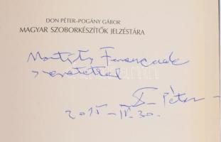 Don Péter - Pogány Gábor: Magyar szoborkészítők jelzéstára. Az egyik szerző, Don Péter által DEDIKÁL...