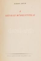 Bárdos Artur: A színház műhelytitkai. Bp., 1943, Stilus. Fekete-fehér képanyaggal illusztrált. Kiadó...