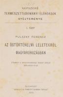 Pulszky Ferenc: Az őstörténelmi leletekről Magyarországban. Népszerű Természettudományi Előadások Gy...