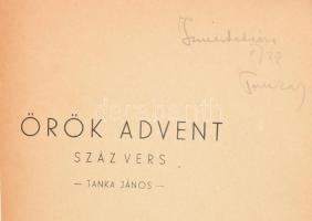 Tanka János: Örök Advent... Száz vers. DEDIKÁLT! Aba, 1944.,Szerzői. Kiadói papírkötés