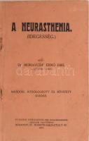 Moravcsik Ernő Emil: A Neurasthenia. (Idegesség.) Bp., 1917., Pfeifer Ferdinánd. 2., átdolgozott és bővített kiadás. Kiadói papírkötés, kissé szakadt, kissé foltos borítóval.