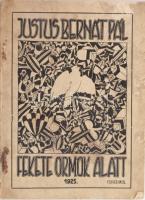 Justus Bernát Pál: Fekete ormok alatt. Versek. 1925. Bp., 1925., Dús Márton, 48 p. Kiadói papírkötés, foltos borítóval. Számozott (71./500) példány.