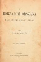 Tábori Kornél: A borzalom országa. Kalandozás orosz földön. Számos képpel.Budapest, 1907. Révai és Salamon ny. 188 + [4] p. + 8 t. (kétoldalas táblák, a többi hiányzik az összesen 24 ből. ). Egyetlen kiadás.Tábori Kornél, a Pesti Napló munkatársa, a bűnügyi újságíró egy évvel az 1905. évi oroszországi forradalom után járt a cári Oroszországban; és az ott tapasztalt visszaéléseket írja le.Amatőr félvászon kötésben, hiányos képtáblákkal Ritka.