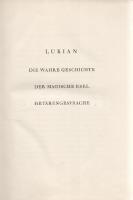 Ehrenstein, Albert: 
Lukian. [Lukiánosz-fordítások.] (Dedikált.) (Die wahre Geschichte - Der magisc...