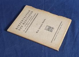 Adelmann-Húttula, Willy: 
Konzentration und Meditation als Mittel zur Entfaltung der hüheren Willen...