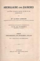 Lehmann, Alfred:  Aberglauber und Zauberei von den ältensten Zeiten an bis in die Gegenwart. Deutsche autorisierte Übersetzung von dr. med. Petersen I. Mit 2 Tafeln und 67 Textabbildungen. Stuttgart, 1908. Verlag von Ferdinand Enke (Druck der Hoffmannschen Buchdruckerei). 1 t. (címkép) + XII + 665 + [7] p. + 1 t. Oldalszámozáson belül szövegközti ábrákkal, rajzokkal, fotókkal illusztrált, német nyelvű néprajzi, kultúrtörténeti dolgozat. A dán pszichológus szerző, Alfred Lehmann (1858-1921) a munka első részében részletes kultúrtörténeti összefoglalást nyújt a különböző népek mágikus-okkult praktikáinak történetéről, az ókortól a középkor boszorkányhitén át a modern kor hipnotikus-asztaltáncoltató rítusaiig. A klasszikus és középkori időszakkal kapcsolatosan a szerző perspektívája kimondottan kultúrtörténeti jellegű, a kortárs eljárásokkal kapcsolatban enyhén szkeptikus attitűdöt vesz fel, ám a századfordulón [még] a kortárs pszichológia körébe tartozó események (álomfejtés, hisztéria) kapcsán a magyarázat nem zárkózik el a természettudományosság területén kívül eső megoldásoktól sem. Eredeti nyelven először 1893-ban jelent meg, első német fordítása 1898-ban készült el, példányunk a második német kiadásból való. Magyar nyelven 1900-ban jelent meg, ,,Babona és varázslat" címmel. Példányunk címképének és az első repülő előzéknek fűzése meglazult, néhány levél szélén apró, a szövegtükröt nem érintő hiány, a tartalomjegyzék utáni oldalon apró tintafolt, néhány oldalon apró, halvány foltosság. Az utolsó számozott oldal jegyzete szerint példányunk kötése 1923-ban készült, Budapesten. Korabeli félvászon kötésben. Körülvágatlan példány.