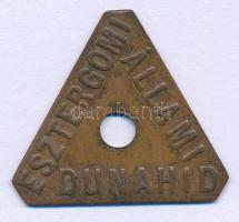 ~1871-1900. Esztergomi Állami Dunahíd bronz bárca (32x28mm) T:XF