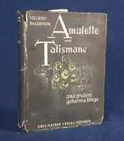 Villiers, Elizabeth - Pachinger, Anton Maximilian:  Amulette und Talismane und andere geheime Dinge. Eine volkstümliche Zusammenstellung von Glücksbringern, Sagen, Legenden und Aberglauben aus alter und neuer Zeit. Talismane aus aller Herren Länder. Orientalische Volkssagen und Mysterien. Alte Liebesamulette und Zaubermittel. Amulette, die Krankheiten heilen und vor Gefahr schützen. Der astrologische Einfluss der Geburtsdaten, die Bedeutung der Muttermale. Die geheimnisvolee Macht der Farben, Juwelen, der Zahlen usw. Bearbeitet und erweitert von A[nton] M[aximilian] Pachinger. Mit 138 Abbildungen auf 26 Tafeln und einem Titelbilde. Berlin-München-Wien, (1927). Drei Masken Verlag (Druck von Paul Schettlers Erben AG., in Cöthen-Anh.) 1 t. (címkép) + 314 + [2] p. + 26 t. Első kiadás. A szócikkekre tagolt szimbólumfejtő néprajzi monográfia a szerencsehozó tárgyak, talizmánok jelképiségét vizsgálja, kultúrtörténeti fókusszal, okkult magyarázatok nélkül. Aranyozott, festett kiadói egészvászon kötésben, színes, illusztrált, enyhén sérült kiadói védőborítóban. Jó példány.