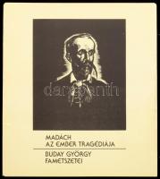 Madách: Az ember tragédiája. Buday György fametszetei. Bp., 1984, Múzsák Közművelődési Kiadó, 22 t. Kiadói papírmappában, lapméret: 18,5x16 cm