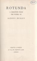 Huxley, Aldous: 
Rotunda. A Selection from the Works of Aldous Huxley.
London, (1932). Chatto and ...