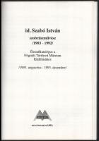 Peák Ildikó (szerk.): Id. Szabó István szobrászművész (1903-1992). Életműkatalógus a Nógrádi Történe...