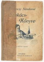 Urmánczy Nándorné szakácskönyve. Minden recept házilag kipróbálva. Bp., [1926], Pallas, 222 p. + 6 t. Második, bővített kiadás. Kiadói illusztrált félvászon-kötés, Ragasztott, foltos borítóval, recept beírásokkal ez elején