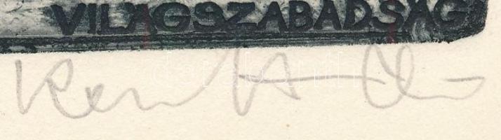 Konstantin László (1930-): Világszabadság. Rézkarc, papír. Jelzett. 19,5x29 cm