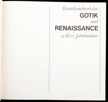 Klaus-Peter Arnold (szerk.): Kunsthandwerk der Gotik und Renaissance 13.-17. Jh. Drezda, 1981, Staat...