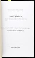 Honvédő város. Nógrád megye északi határainak megvédése. Tudományos emlékülés a Nógrádi Történeti Mú...