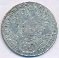 Ausztria 1815A 20kr Ag "I. Ferenc" T:VF,F
Austria 1815A 20 Kreuzer Ag "Franz I"...