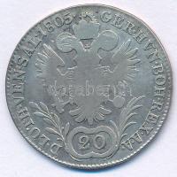 1805B 20kr Ag "I. Ferenc" T:F patina
Unger III.: 1376.a, Huszár: 1967., Adamo C29