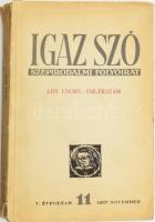 Igaz Szó. Szépirodalmi Folyóirat. V. évf. 11. sz. 1957. november - Ady Endre emlékszám. Marosvásárhely, 1957, Román Népköztársaság Írószövetsége. Papírkötésben, kissé sérült kötéssel.