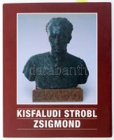 Borbély László, Tóth Sándor: Kisfaludi Strobl Zsigmond (1884-1975) kiállítása. Szeged, 2008, Móra Ferenc Múzeum. 44 p. Színes képekkel gazdagon illusztrált kiállítási katalógus. Kiadói papírkötés.