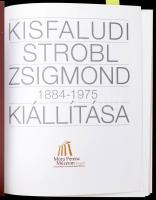 Borbély László, Tóth Sándor: Kisfaludi Strobl Zsigmond (1884-1975) kiállítása. Szeged, 2008, Móra Fe...