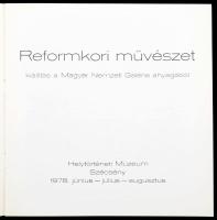 Szinyei Merse Anna: Reformkori művészet. Kiállítás a Magyar Nemzeti Galéria anyagából - Helytörténet...