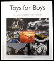 Patrice Farameh szerk.: Toys for Boys. Bp., 2009, Vince, kartonált papírkötés, papír védőborítóval, jó állapotban, 431p.