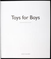 Patrice Farameh szerk.: Toys for Boys. Bp., 2009, Vince, kartonált papírkötés, papír védőborítóval, ...