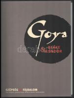Goya, Blake & Kondor. Szépség és fájdalom. Kép, irodalom, gondolat Goya, Blake és Kondor művésze...