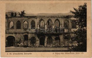 Homonna, Humenné; Az oroszdúlta Zemplén. A Pápay-ház romjai 1914-15. Varga Bertalan kiadása / WWI villa ruins after the Russian destruction (fl)