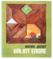 Román József: Bálint Endre. Bp., 1980, Képzőművészeti Alap. Fekete-fehér és színes képekkel, Bálint Endre műveinek reprodukcióival illusztrálva. Kiadói egészvászon-kötés, kiadói papír védőborítóban, jó állapotban.